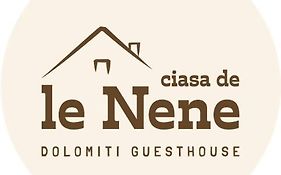 Ciasa De Le Nene - Dolomiti Guesthouse